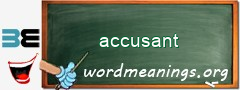 WordMeaning blackboard for accusant